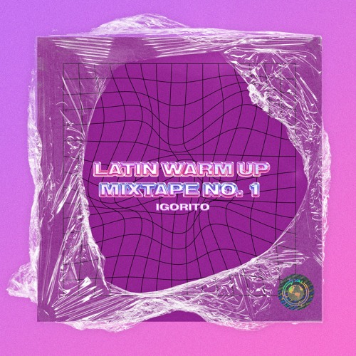 DJ IGORITO - LATIN WARM UP MIXTAPE NO. 1