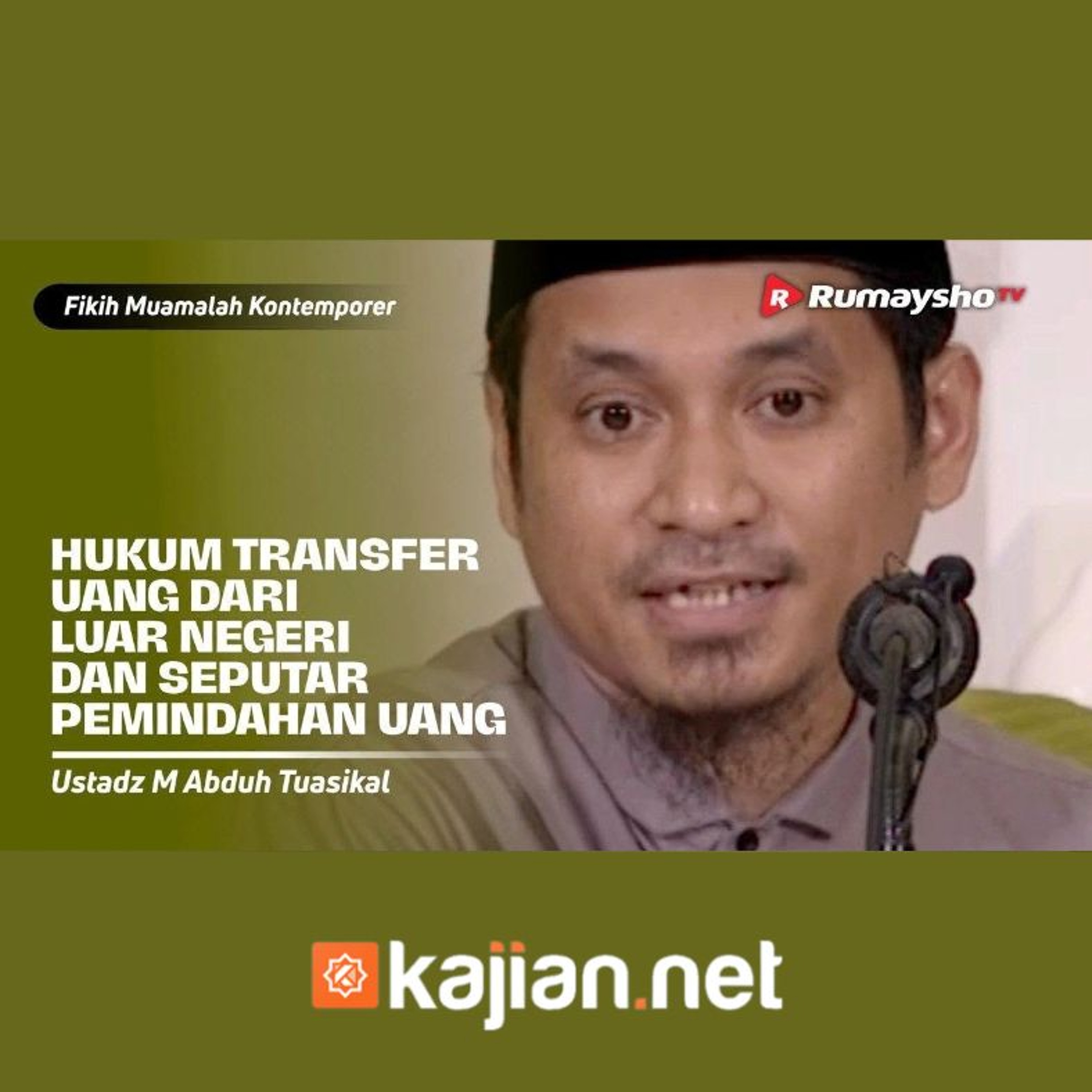 Konsultasi Muamalat. Hukum Transfer Uang dari Luar Negeri & Seputar Pemindahan Utang - Ust. M. Abduh episode artwork