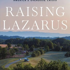kindle Book Raising Lazarus: Hope, Justice, and the Future of America's Overdose