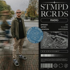 STMPD RCRDS Radio 040 - TV Noise