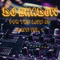 For The Love Of Rave Vol 1