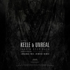 *** AGE049 · Kelle & Unreal - Take a step back (Remenz remix)
