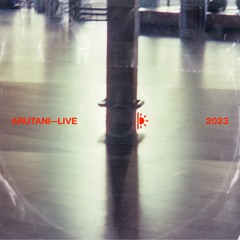 Arutani LIVE | 2023
