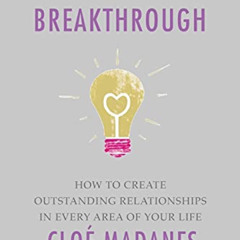 FREE EPUB 📫 Relationship Breakthrough by  Cloe Madanes &  Anthony Robbins [KINDLE PD