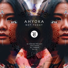 Ahyoka - Not Today (Ali Termos Remix) [Tibetania]