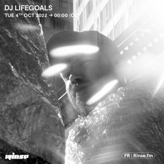 DJ Lifegoals - 04 Octobre 2022