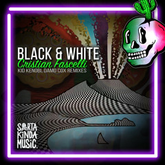 Black and White (Kid Kenobi Remix) - Cristian Fascelli