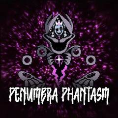 Penumbra Phantasm