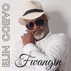 ÉLIN CORVO " FWANGIN "