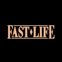 Fast life