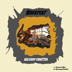 Balcony Chatter (Original Mix)