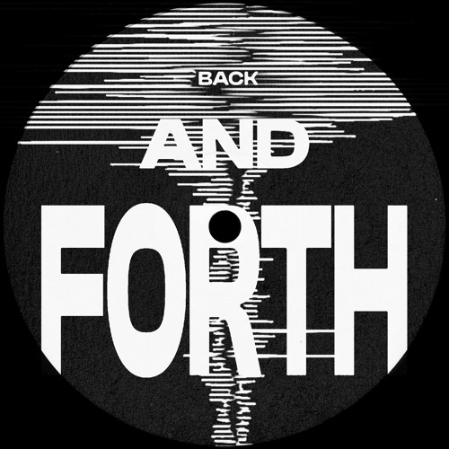 Stream Back And Forth (Original Mix) by dj hackfleisch Listen online