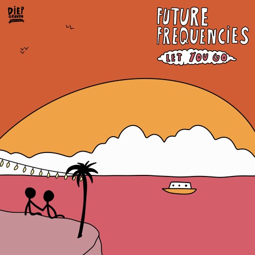 Future Frequencies - Let You Go
