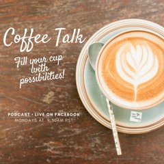 Coffee Talk - Leaping Into Unknown Possibilities