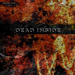 DEAD INSIDE (Original Mix)