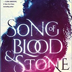 Books⚡️Download❤️ Song of Blood & Stone: Earthsinger Chronicles, Book One Complete Edition