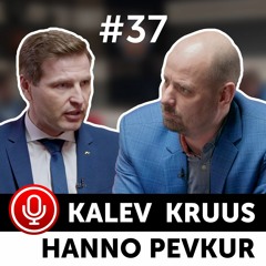 Hanno Pevkur ja Kalev Kruus. Betsafe Podcast #37
