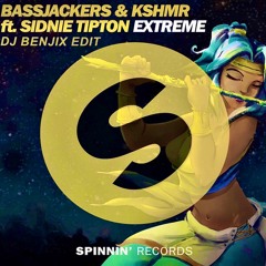 Bassjackers & KSHMR ft Sidnie Tipton - Extreme (DJ BENJIX EDIT)