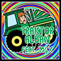 TRAKTOR ALBAN(feat. M4X)