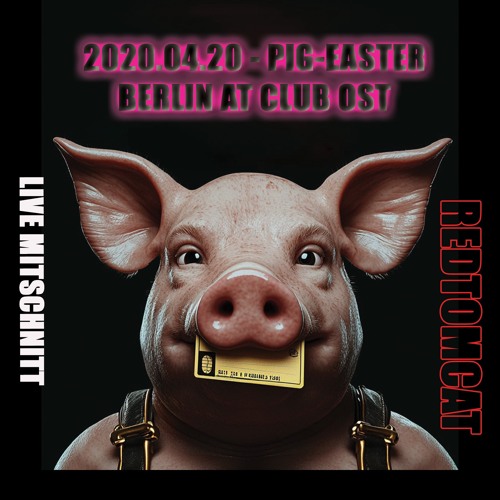 2025.04.20 - PIG-Easter Berlin at Club Ost (LIVE Mitschnitt)