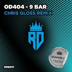 RRB011 - OD404 - 9 Bar (Chris Gloss Remix) - Resurrection Digital