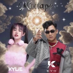 Mixtape Lắc Lư Cùng KYO - KYLIE