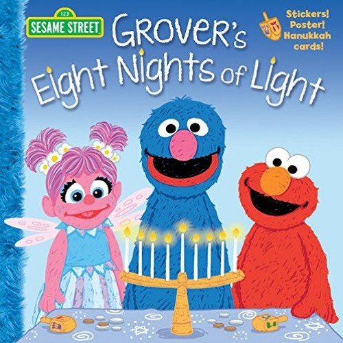 [View] EPUB KINDLE PDF EBOOK Grover's Eight Nights of Light (Sesame Street) (Pictureb