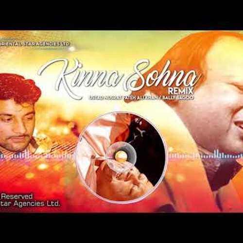 Kinna Sohna (mix)  Bally Sagoo & Ustad Nusrat Fateh Ali Khan Kinna Sona