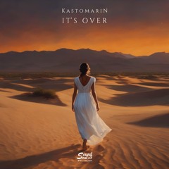 Kastomarin - It's Over
