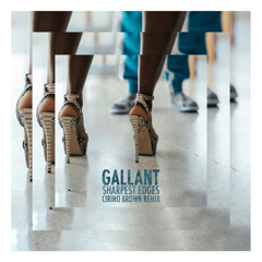 Gallant - Sharpest Edges (Cirino Brown Remix)