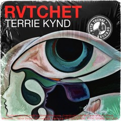 TERRIE KYND - Rvtchet (Original Mix)