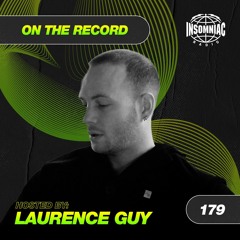 Laurence Guy - On The Record #179