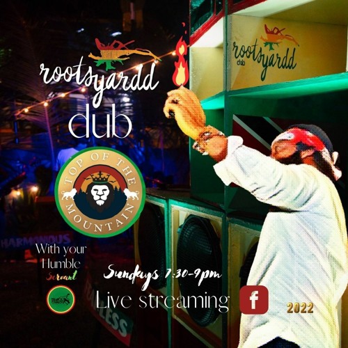 2 January 2022 - RootsYardd Dub - Top of the mountain LIVE w/Black Chariot