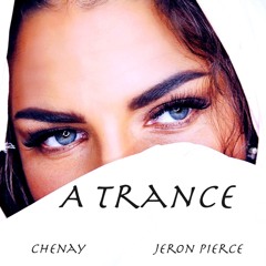 A Trance (feat. Jeron Pierce)