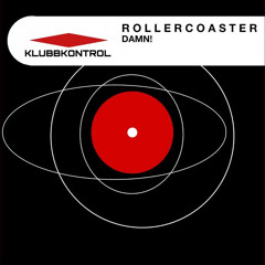 Rollercoaster NL - Damn! (Extended Mix)