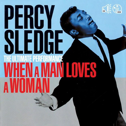 Stream Percy Sledge - When a Man Loves a Woman by Cleopatra Records |  Listen online for free on SoundCloud