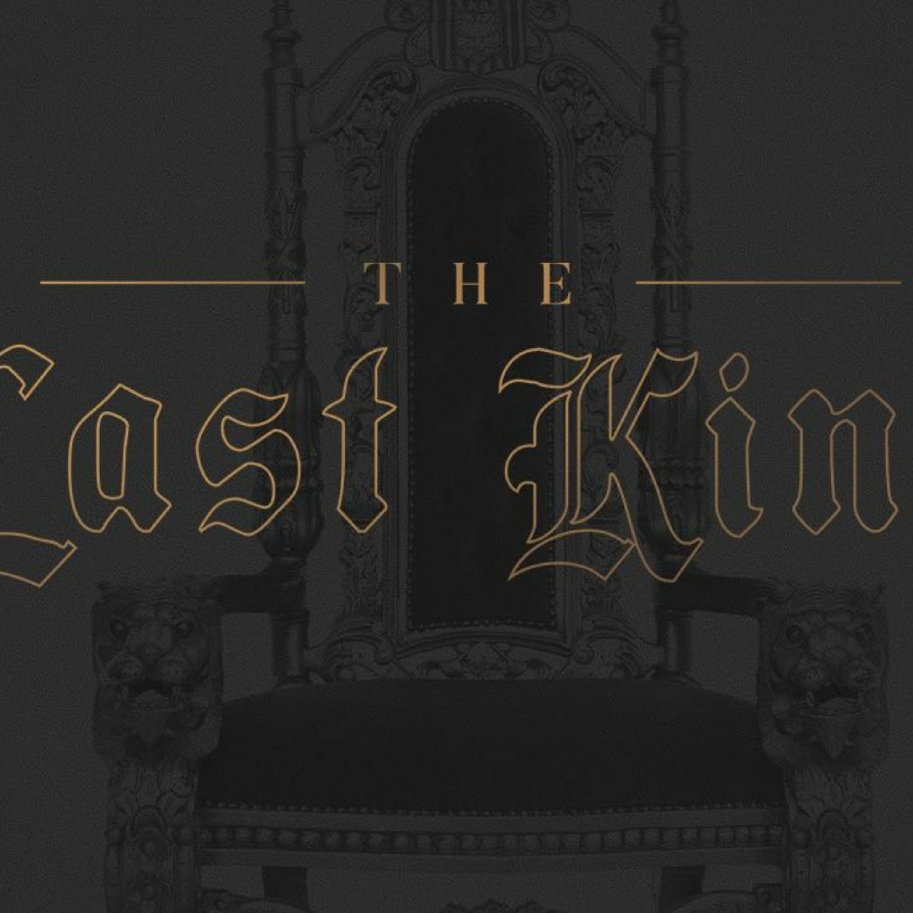 Throwing Off All The Rules :: The Last King Pt.4