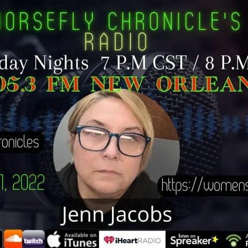 HORSEFLY CHRONICLES RADIO  Special Guest  Jenn Jacobs