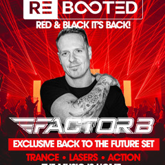 Factor B Pres "Back to the Future" - Rebooted, Sheffield 2025