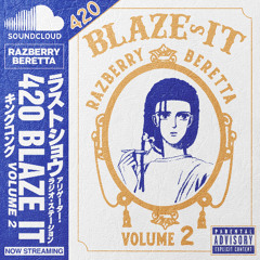 420 BLAZE IT VOL.2