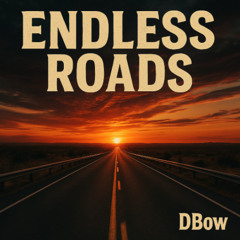 Endless Roads