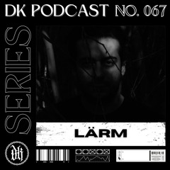 Das Kollektive Podcast Series 067 - LÄRM