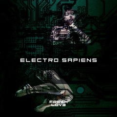 Fresh Lov3 - Electro Sapiens