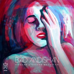 Hirosan & Shahab Mozaffari - Bad Andishan [Prod. by Hirosan]