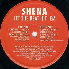 Shena - Let The Beat Hit 'Em (Dunn & Stingily's Vocal Mix)