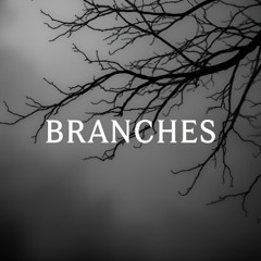 Branches