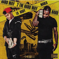 2 The Hard Way (feat. Marlo)