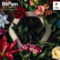 Blooom - Get Low