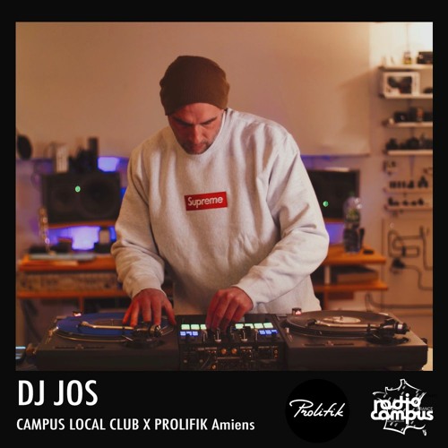 Stream DJ JOS | CAMPUS LOCAL CLUB X PROLIFIK Amiens by Radio Campus France  | Listen online for free on SoundCloud