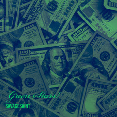 Savage Saint - Green Stars!